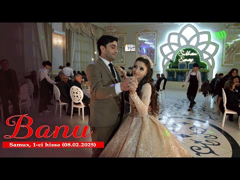 Banu - Samux, 1-ci hissə (08.02.2025)