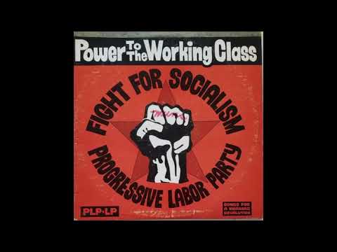 Progressive Labor LP - Power To the Working Class (1971)