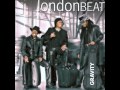 Londonbeat - Gravity - About You 