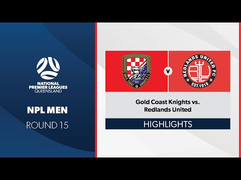 NPL Men R15 - Gold Coast Knights vs. Redlands United Highlights