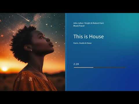 John Julius, Knight & Roland Clark  -  This Is House ( Karim Duddz & Dejor (EG) ) Afro Edit