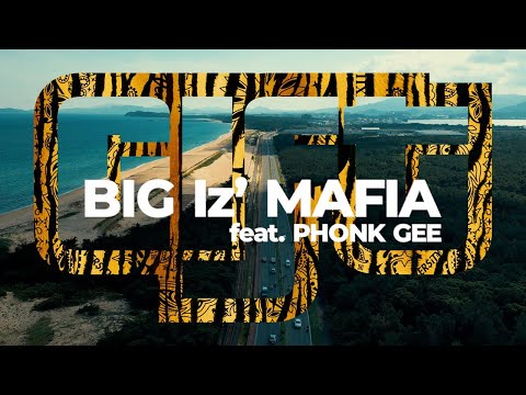 GIFT/BIG Iz' MAFIA feat PHONK GEE prod by PHONK GEE