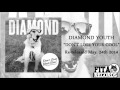 Diamond Youth | Don't Lose Your Cool HD
