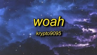 KRYPTO9095 - WOAH (Lyrics) ft. D3Mstreet