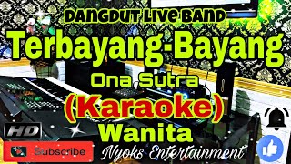 Download lagu TERBAYANG BAYANG - Ona Sutra (KARAOKE) Dangdut Nada Wanita || E minor mp3 Download lagu TERBAYANG BAYANG - Ona Sutra (KARAOKE) Dangdut Nada Wanita || E minor mp3