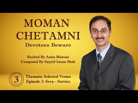 Moman Chetamni By Amin Mawani Episode 3 - Seva (Service)