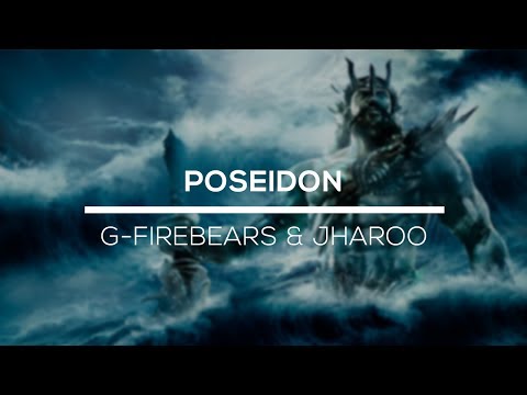 g-Firebears & Jharoo | Poseidon