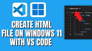 How To Create/Make  An HTML File On Visual Studio Code Windows 11 (HTML File Desktop VSCODE)