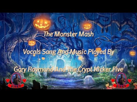 The Monster Mash - Gary Raymond And The Crypt Kicker Five