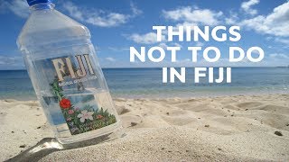 10 Things Not to Do in Fiji