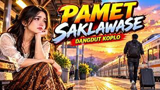 Download lagu PAMIT SAKLAWASE | DANGDUT KOPLO FULL BASS|TERBARU 2026 mp3
