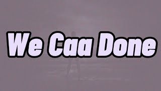 Popcaan & Drake - We Caa Done (Lyrics)