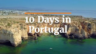 10 Days in Portugal: Places Not to Miss!