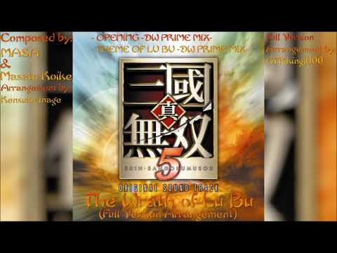 The Wrath of Lu Bu (Dynasty Warriors 6 Lu Bu's Theme/Opening Theme) [Full Version Arrangement]