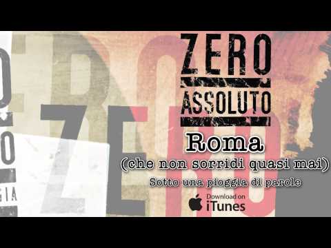 Zero Assoluto - Roma (che non sorridi quasi mai) - Sotto una pioggia di parole (2009)