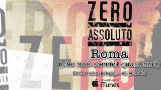 Zero Assoluto - Roma (che non sorridi quasi mai) - Sotto una pioggia di parole (2009)