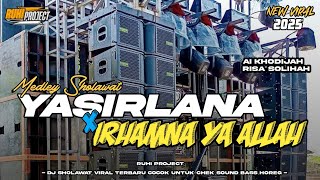 Download lagu DJ SHOLAWAT YASIR LANA X IRHAMNA YA ALLAH | SLOW BASS HADROH HOREG mp3