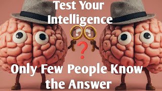 Test Your Intelligence: Only Few People Know the Answer | SH info | ⓈⒽ