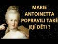 What Happened To The Children Of The Executed Marie Antoinette Only One Survived It Wasn T Happy