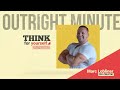 Outright Minute 19 - Don't Overlook Consumer Pull