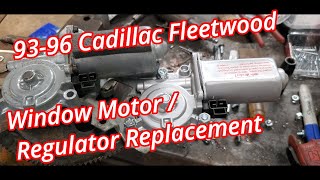 Replacing Window Motor / Regulator On A 93-96 Cadillac Fleetwood