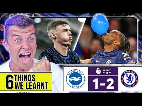 6 THINGS WE LEARNT FROM BRIGHTON 1-2 CHELSEA