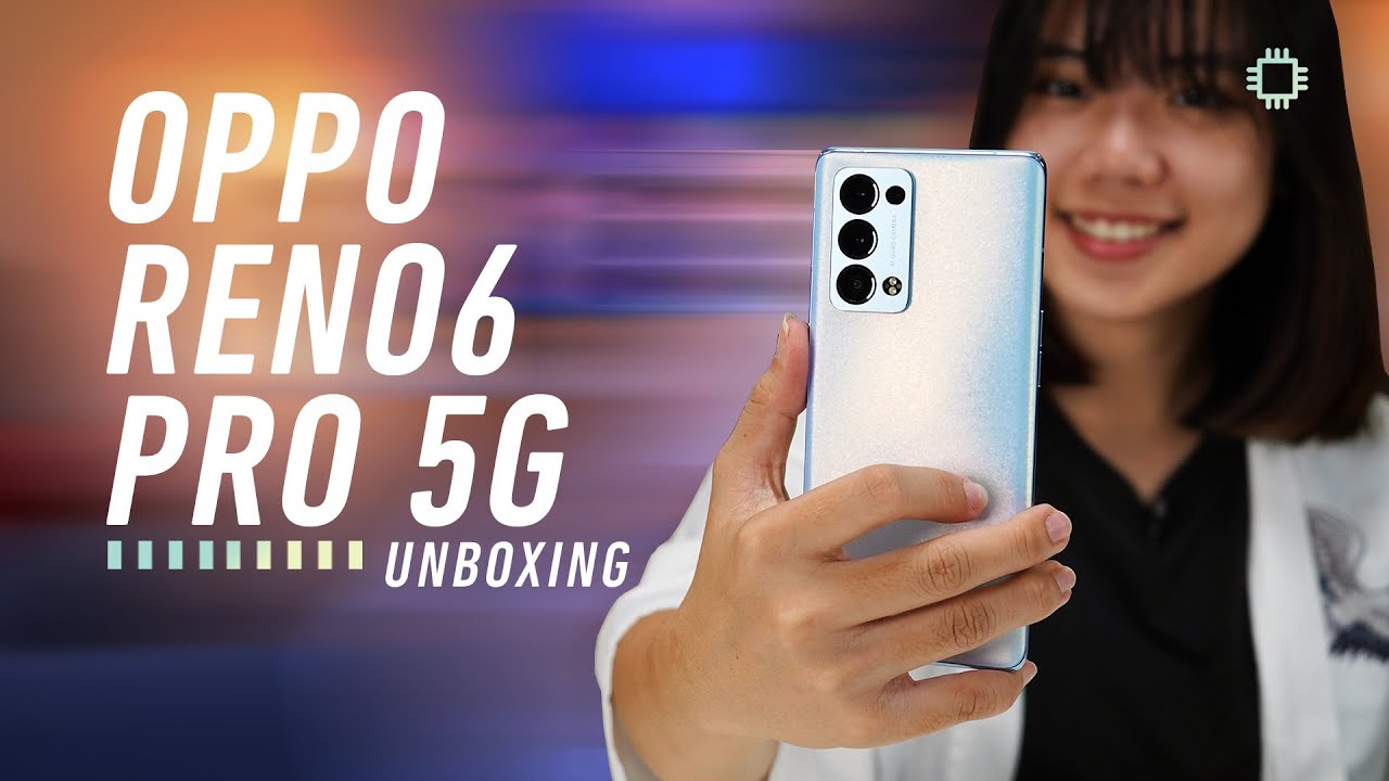 OPPO Reno6 Pro 5G Unboxing: Finally...a true flagship Reno?