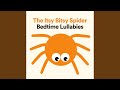 The Itsy Bitsy Spider Bedtime Lullabies Pt 30
