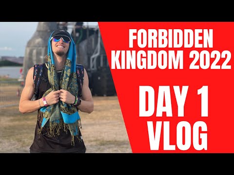 FORBIDDEN KINGDOM 2022 DAY 1 VLOG FKMF 2022