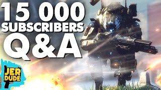 15 000 Subscribers Q&A! Frontier Defense, Donald Trump & More! (Titanfall 2 Gameplay)