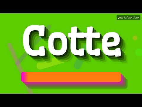 HOW PRONOUNCE COTTE! (BEST QUALITY VOICES)