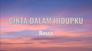Download lagu Rossa - Cinta Dalam Hidupku Lyrics mp3