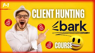 Client Hunting On Bark.com | Client Hunting Course | Get Client From Bark.com | Bark.com Review