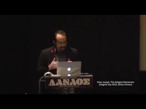 Peter Joseph - Where We Go From Here - Athens Z-Day, 2016