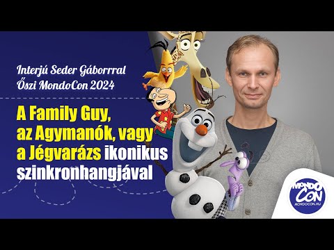 A Family Guy, az Agymanók, vagy éppen a Jégvarázs ikonos szinkronhangja: Seder Gábor (2024)