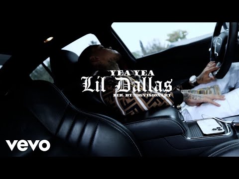 Lil Dallas - Yea Yea (Official Music Video)