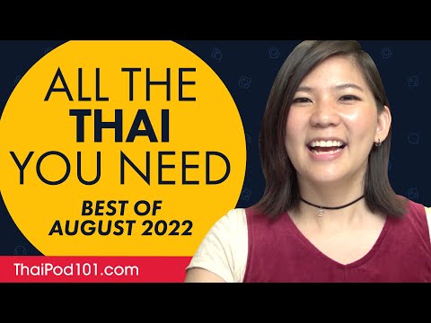 Your Monthly Dose of Thai - Best of August 2022