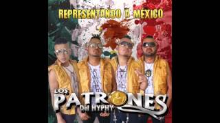 Los Patrones Del Hyphy Representando A México Album Completo Estreno 2016