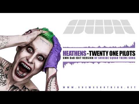 TWENTY ONE PILOTS - Heathens (from Suicide Squad: The Album) SWN Edit Version