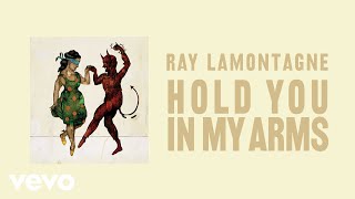 Ray LaMontagne - Hold You In My Arms (Audio)