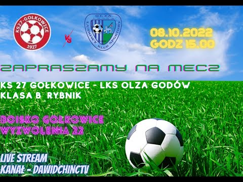 Gołkowice 08.10.2022 | KS 27 GOŁKOWICE - LKS OLZA GODÓW | LIVE