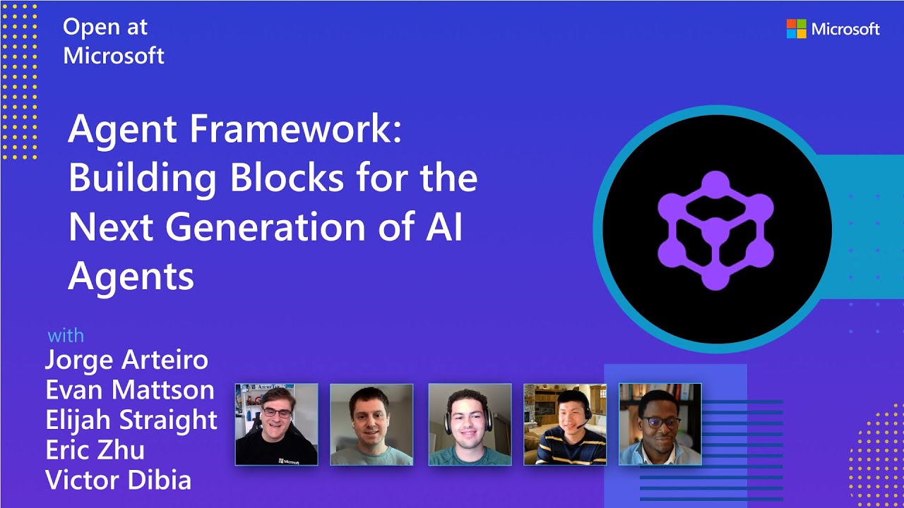 Agent Framework: Building Blocks for the Next Generation of AI Agents