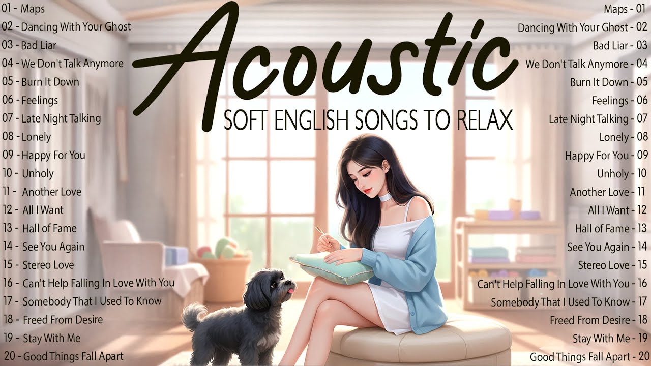 Chill Music 2025 New Songs with Lyrics 💛 Soft Acoustic Songs to Relax