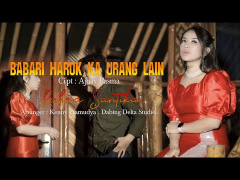 Rahma Santika - Babari Harok Ka Urang Lain (Official Music Video)