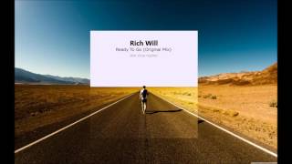 Rich Will - Ready To Go (feat. Dusty Hughes)