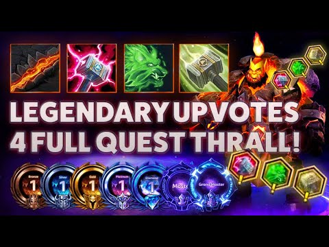 Thrall Sunder - LEGENDARY UPVOTES FOR FULL QUEST THRALL! -Bronze 2 Grandmaster S2 2022