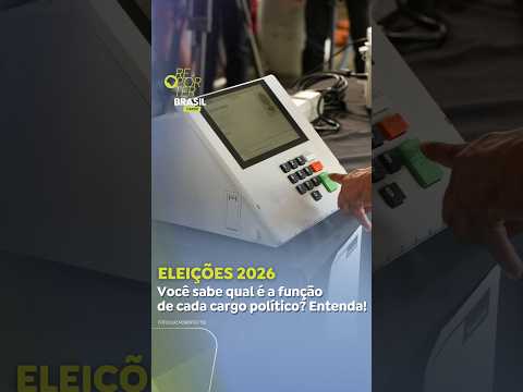 Eleições 2026: você sabe qual é a função de cada cargo político?
