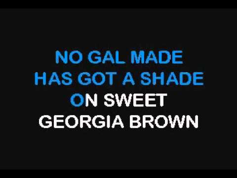download lagu mp3 mp4 Sweet Georgia Brown Karaoke Collection, download lagu Sweet Georgia Brown Karaoke Collection gratis, unduh video klip Sweet Georgia Brown Karaoke Collection