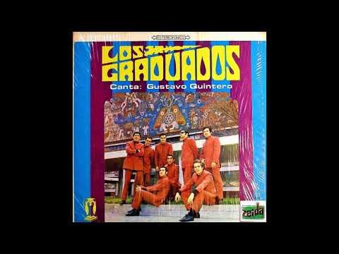LA MAESTRANZA. Gustavo Quintero con Los Graduados. Tropicales 60 & 70