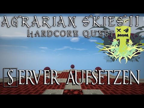 Agrarian Skies 2 [Tutorial][Deutsch][HD] Server aufsetzten und Server-Map installieren